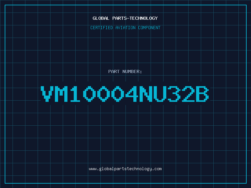 Aviation Part VM10004NU32B