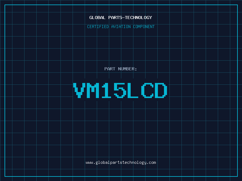 Aviation Part VM15LCD