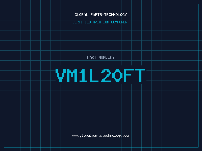 Aviation Part VM1L20FT