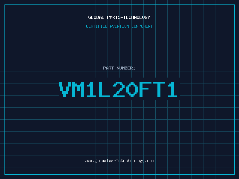 Aviation Part VM1L20FT1