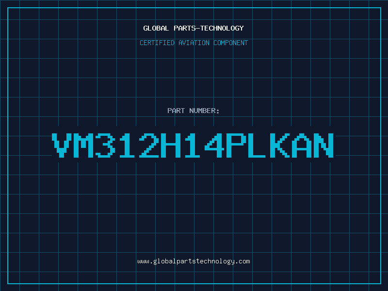 Aviation Part VM312H14PLKAN