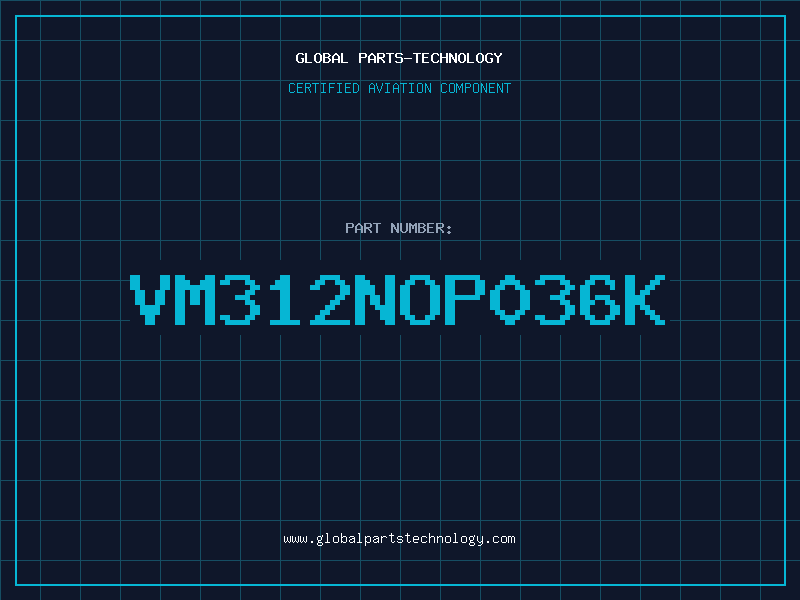 Aviation Part VM312NOP036K