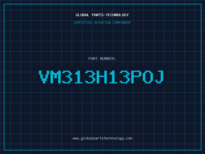 Aviation Part VM313H13POJ