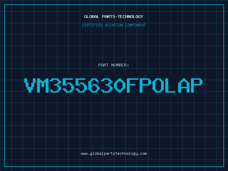 Aviation Part VM355630FPOLAP