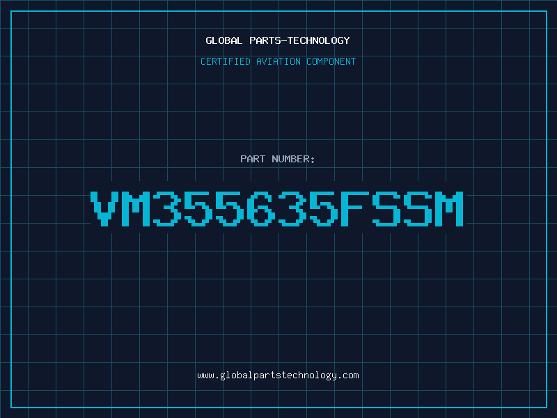 Aviation Part VM355635FSSM