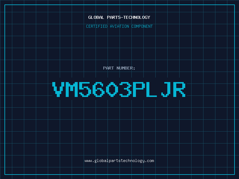 Aviation Part VM5603PLJR