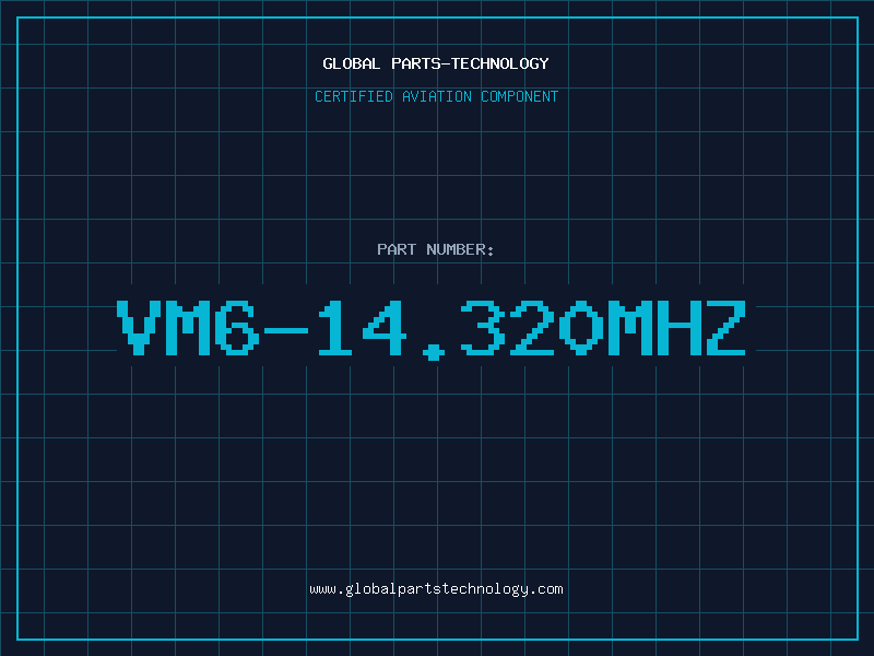 Aviation Part VM6-14.320MHZ