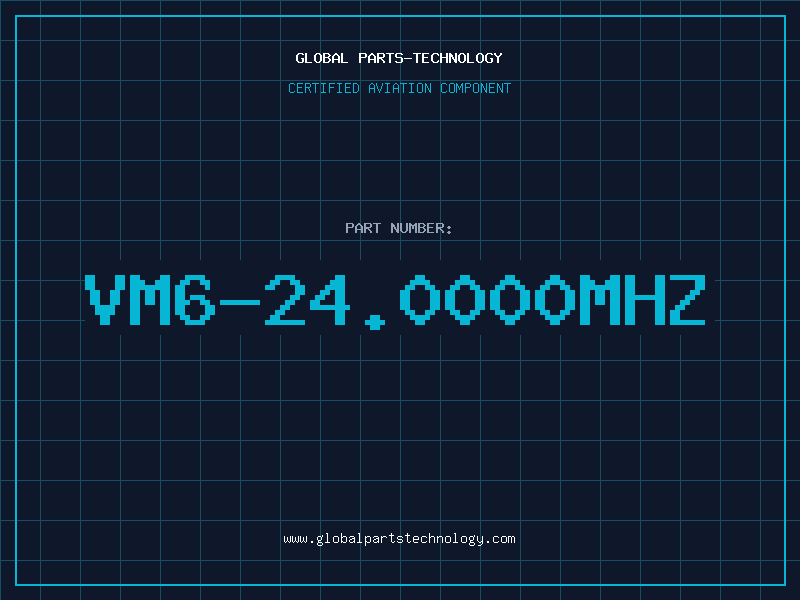 Aviation Part VM6-24.0000MHZ