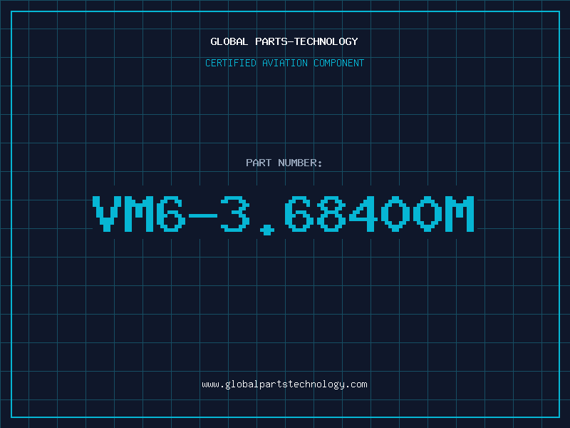 Aviation Part VM6-3.68400M