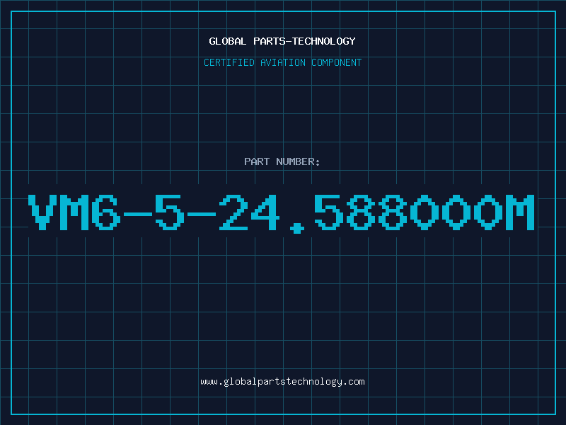 Aviation Part VM6-5-24.588000M