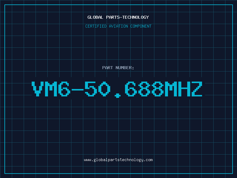 Aviation Part VM6-50.688MHZ