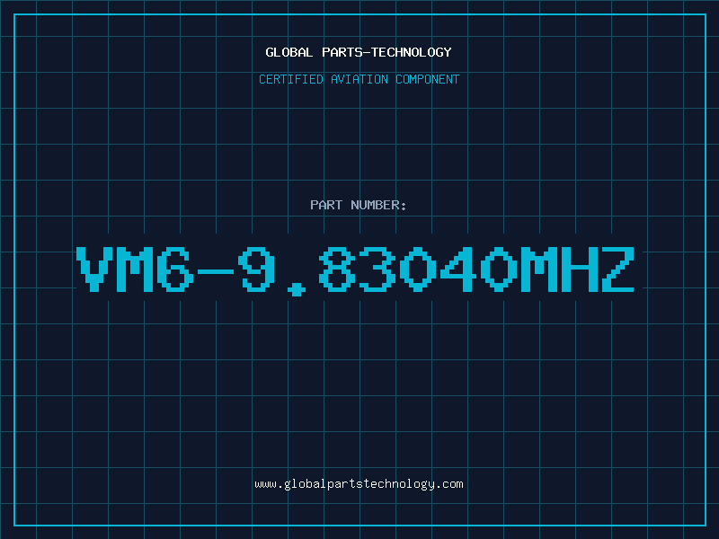 Aviation Part VM6-9.83040MHZ