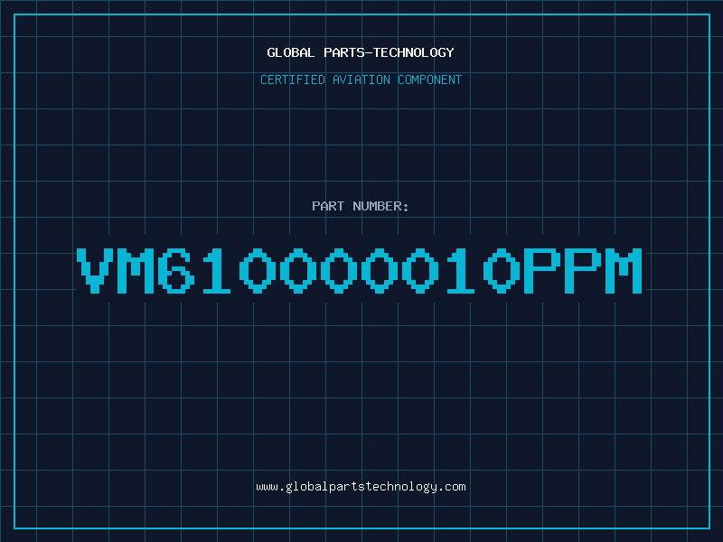 Aviation Part VM610000010PPM