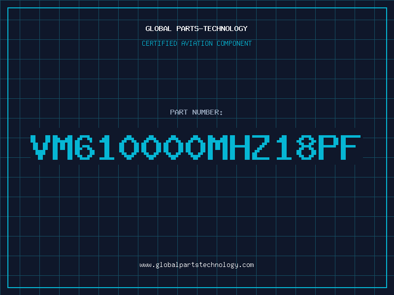 Aviation Part VM610000MHZ18PF