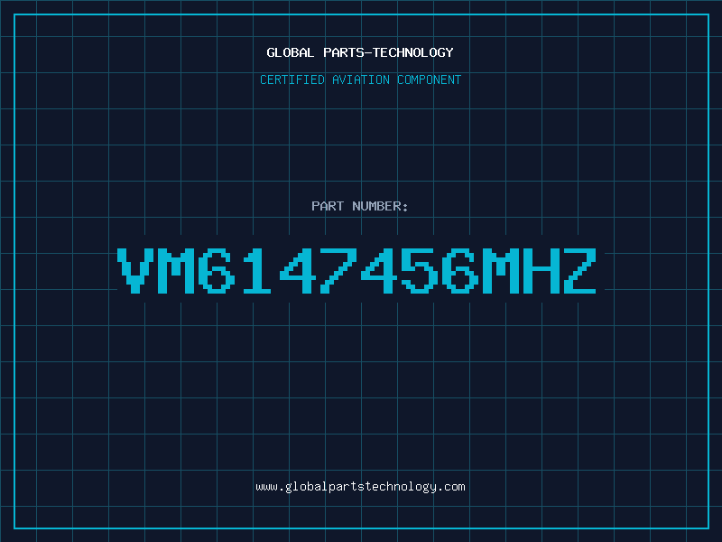 Aviation Part VM6147456MHZ