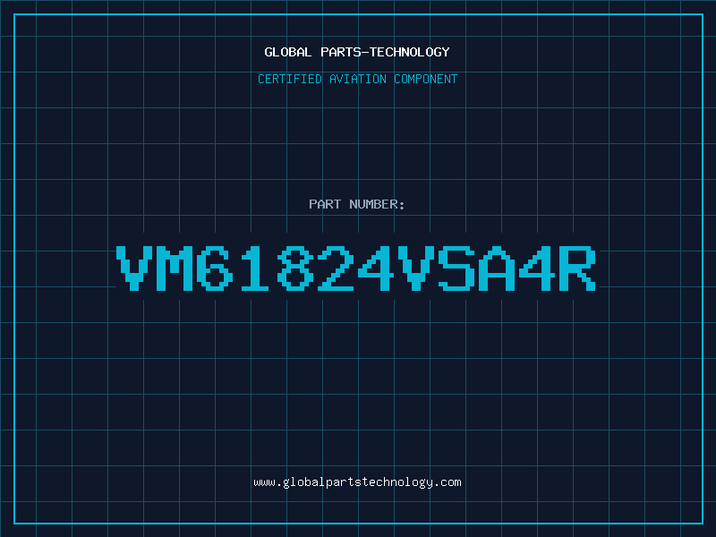 Aviation Part VM61824VSA4R
