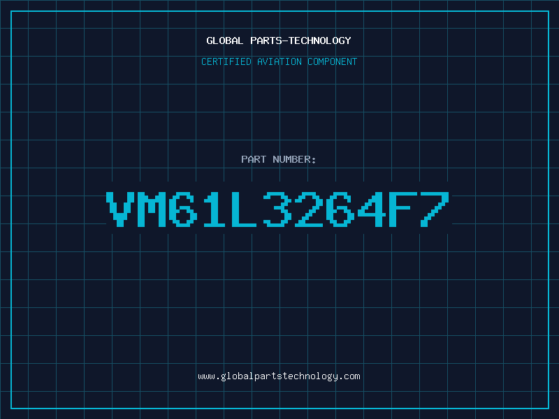 Aviation Part VM61L3264F7
