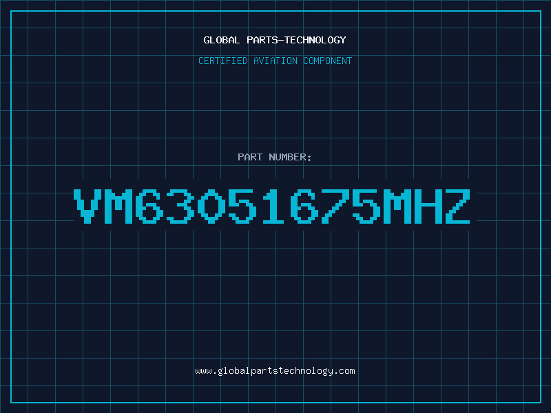 Aviation Part VM63051675MHZ