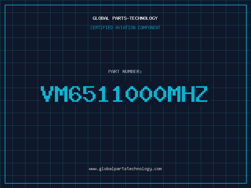 Aviation Part VM6511000MHZ