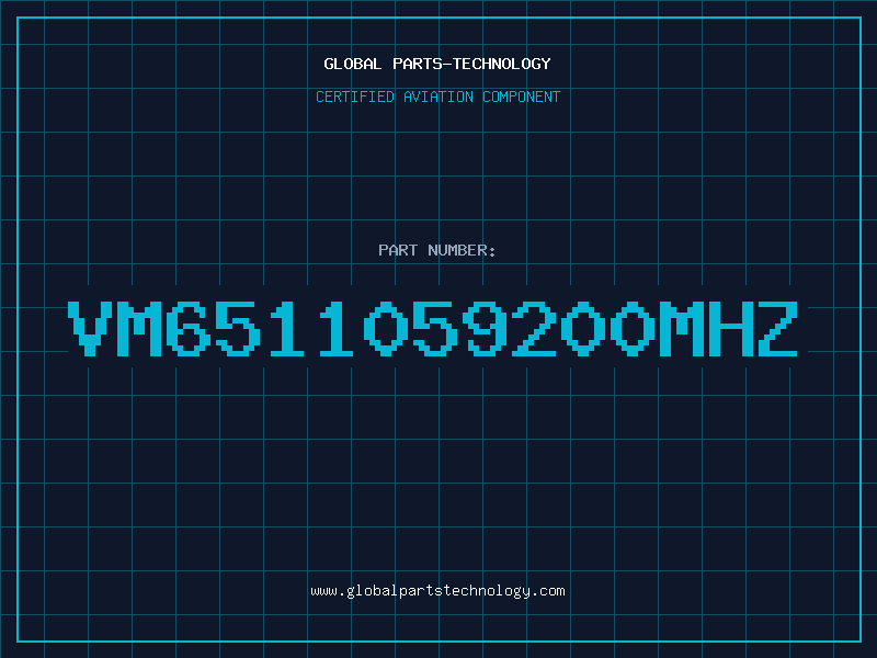 Aviation Part VM6511059200MHZ