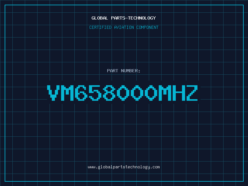 Aviation Part VM658000MHZ