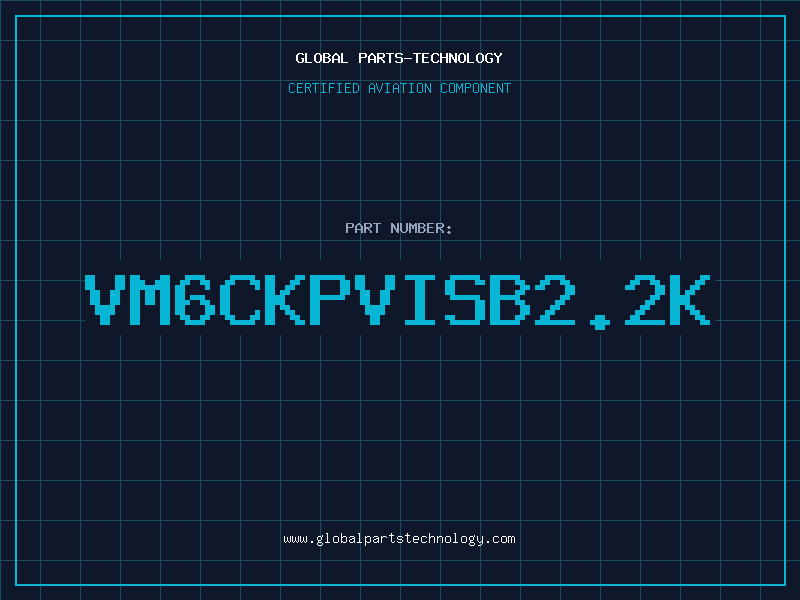 Aviation Part VM6CKPVISB2.2K