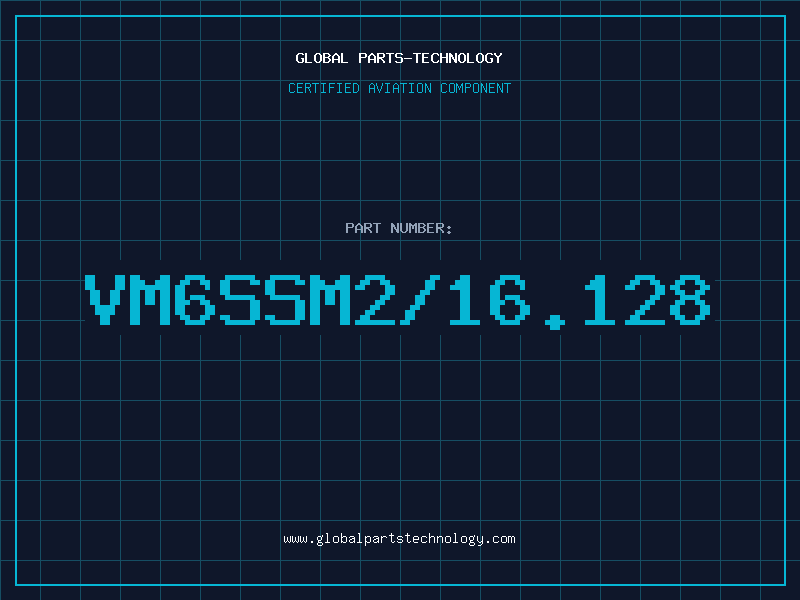 Aviation Part VM6SSM2/16.128