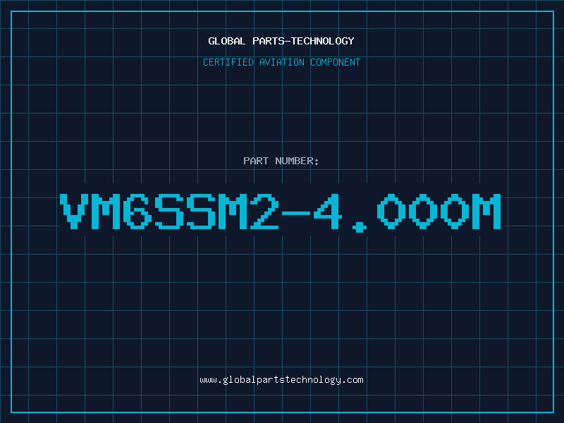 Aviation Part VM6SSM2-4.000M