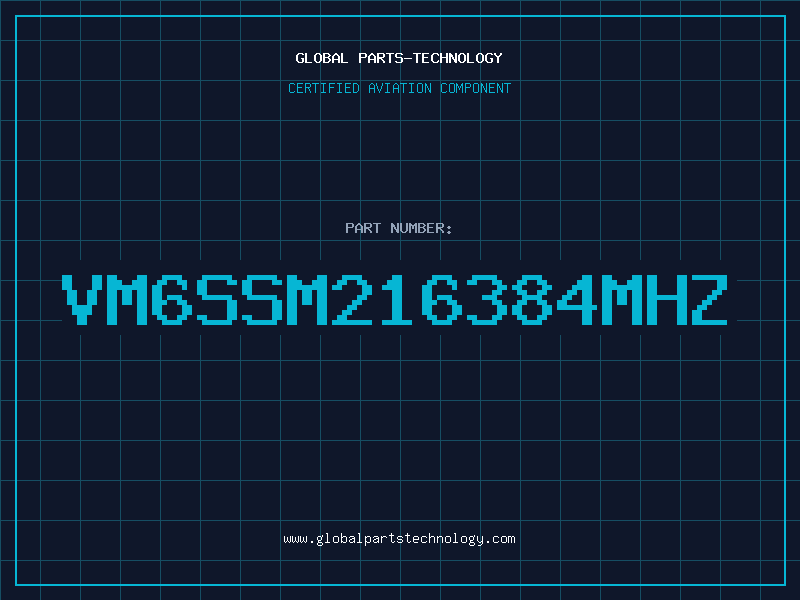 Aviation Part VM6SSM216384MHZ