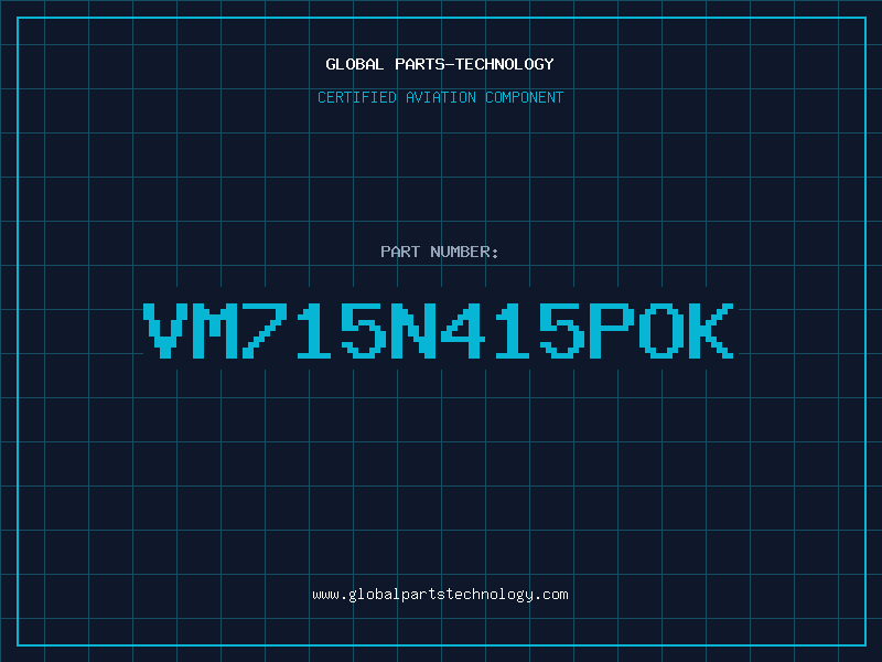 Aviation Part VM715N415POK