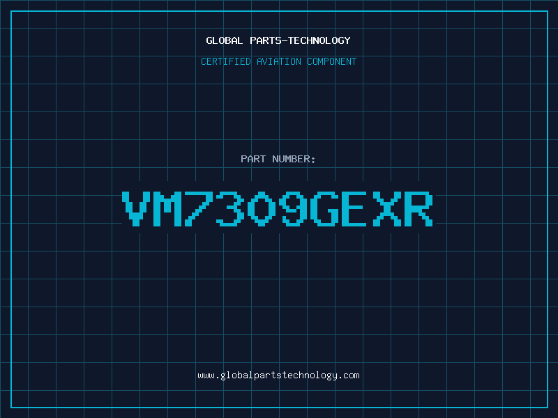 Aviation Part VM7309GEXR