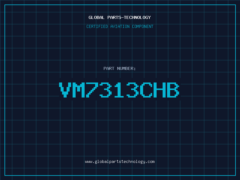 Aviation Part VM7313CHB