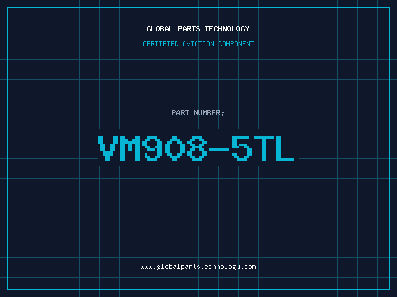 Aviation Part VM908-5TL