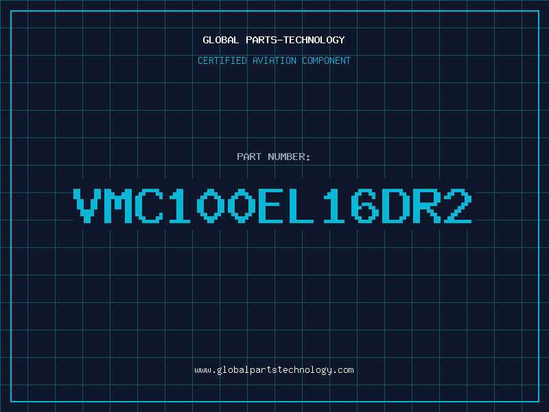Aviation Part VMC100EL16DR2
