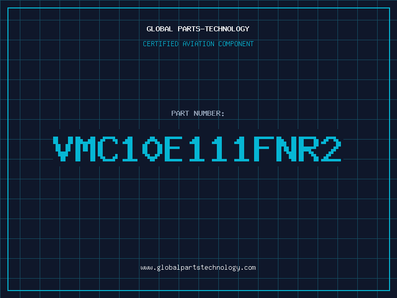 Aviation Part VMC10E111FNR2