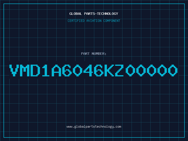 Aviation Part VMD1A6046KZ00000