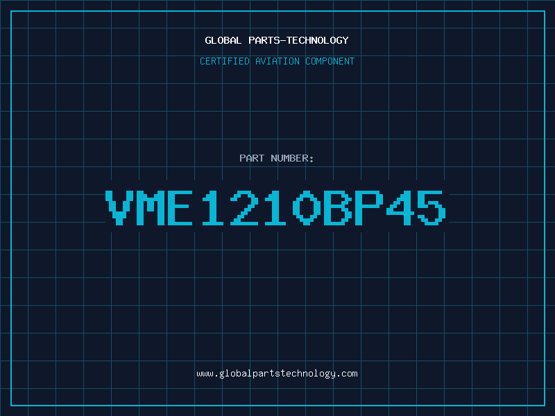 Aviation Part VME1210BP45
