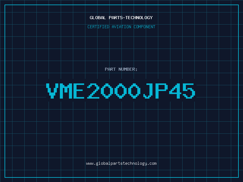 Aviation Part VME2000JP45