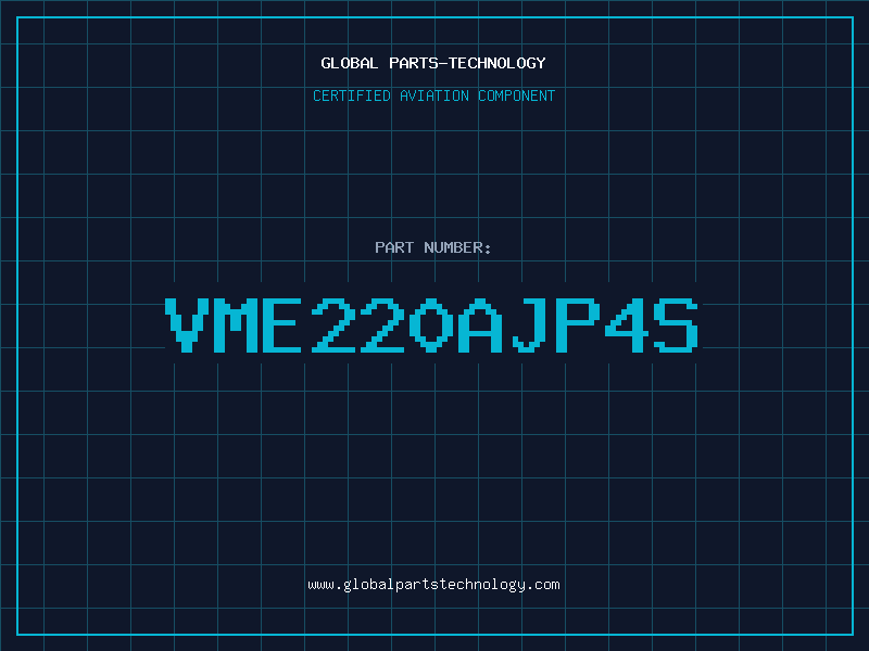 Aviation Part VME220AJP4S