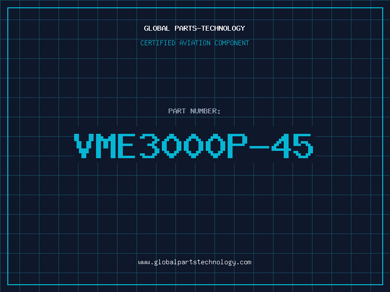 Aviation Part VME3000P-45