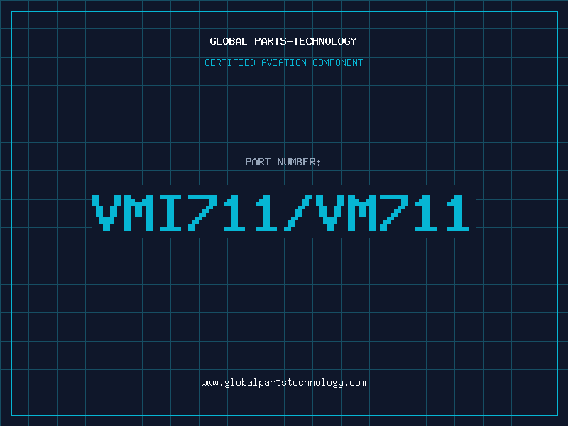 Aviation Part VMI711/VM711