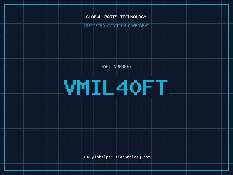 Aviation Part VMIL40FT