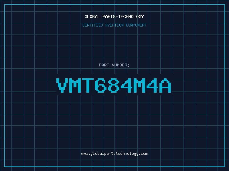 Aviation Part VMT684M4A