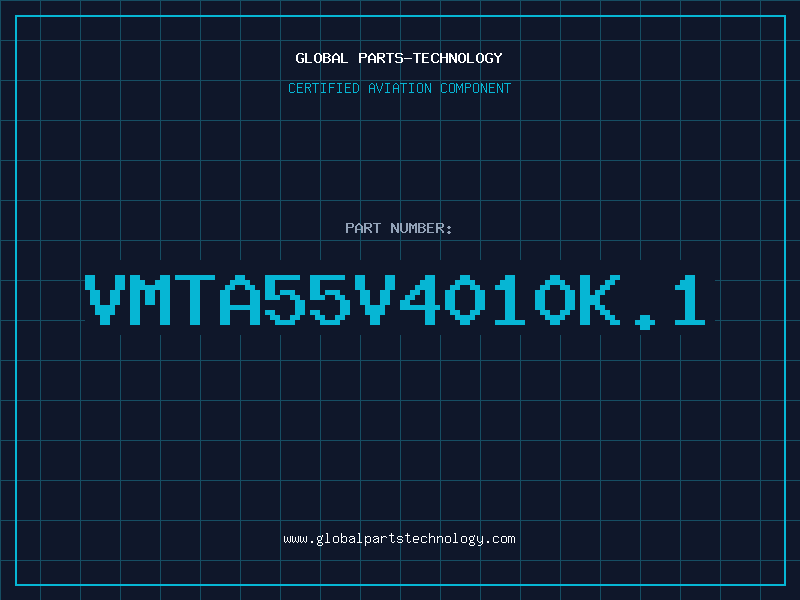 Aviation Part VMTA55V4010K.1