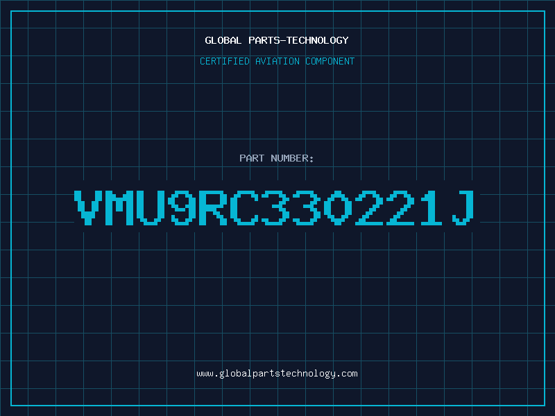 Aviation Part VMU9RC330221J