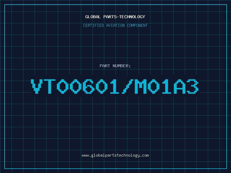 Aviation Part VT00601/M01A3
