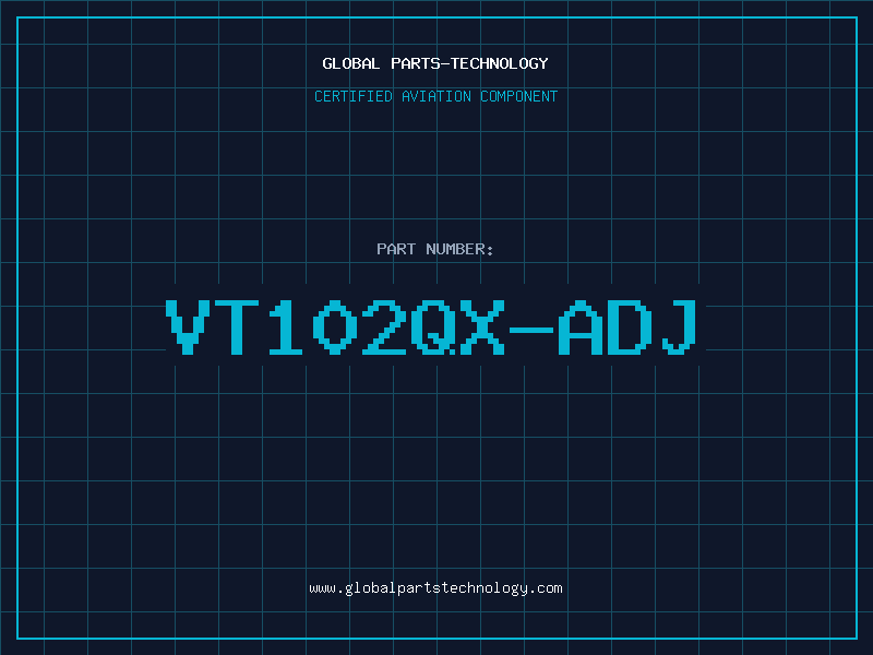 Aviation Part VT102QX-ADJ