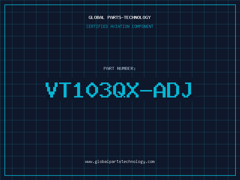 Aviation Part VT103QX-ADJ