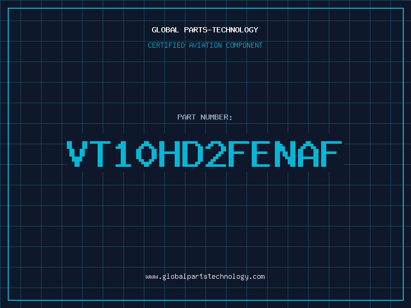 Aviation Part VT10HD2FENAF