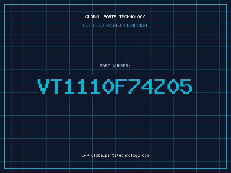 Aviation Part VT1110F74Z05